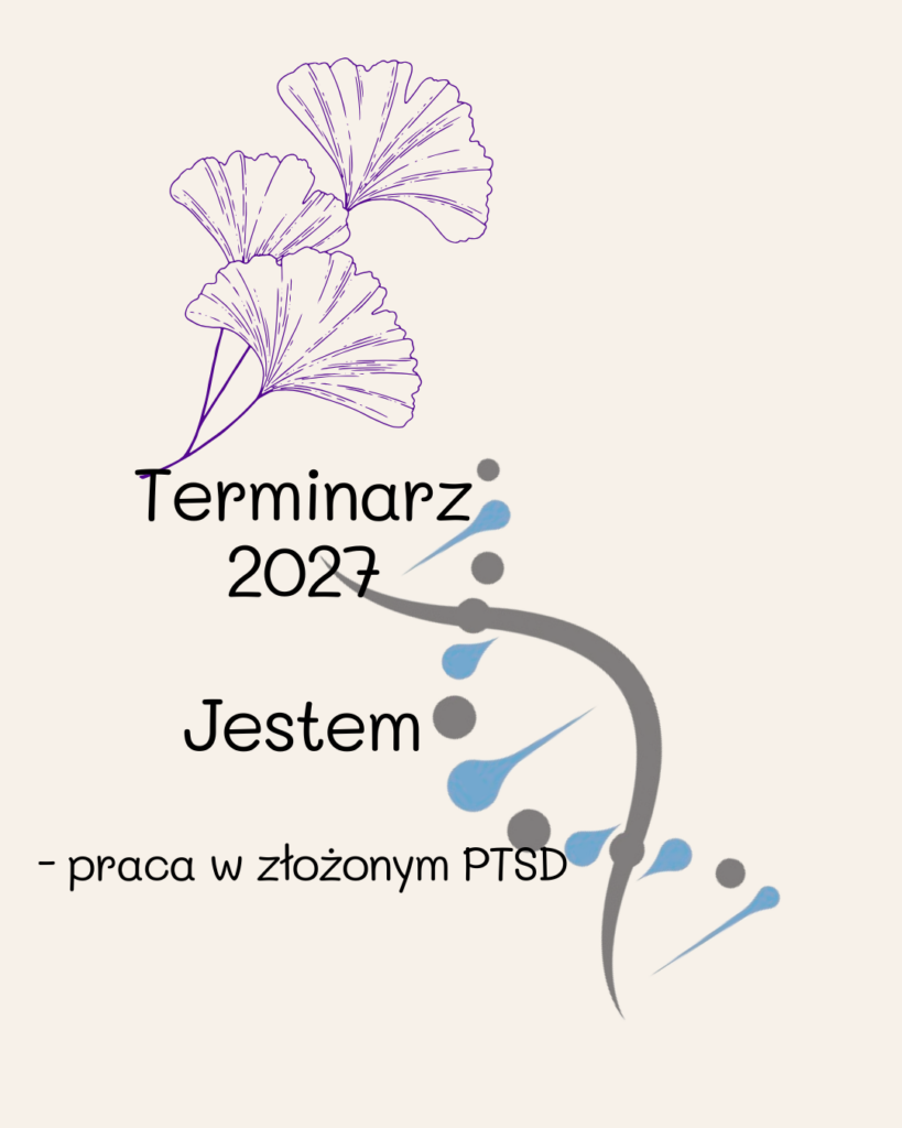 Terminarz 2027 - Jestem - praca w złożonym PTSD